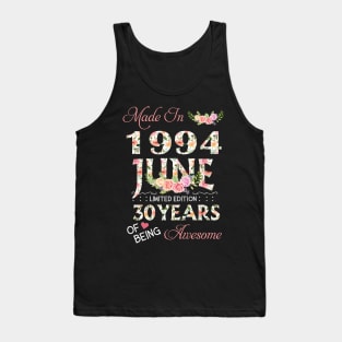 N461994 Flower June 1994 30 Years Of Being Awesome 30th Birthday for Women and Men Tank Top